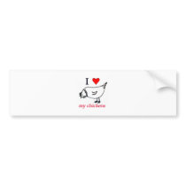 I Love my chickens Bumper Stickers