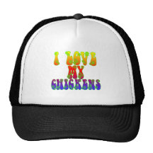 I Love My Chickens Hat