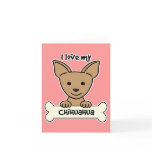 I Love My Chihuahua Cards