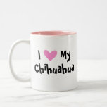I Love My Chihuahua (smooth coat) Mugs