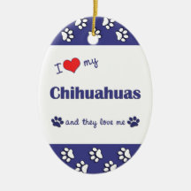 I Love My Chihuahuas (Multiple Dogs) Christmas Ornaments
