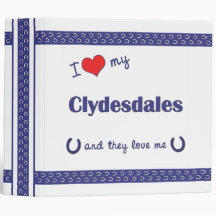 I Love My Clydesdales (Multiple Horses) Vinyl Binders