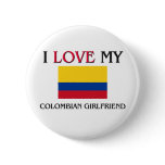 I Love My Colombian Girlfriend Pin