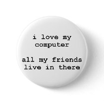 i love my computer buttons