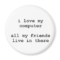 i love my computer refrigerator magnet