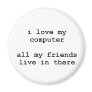 i love my computer refrigerator magnet