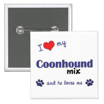 I Love My Coonhound Mix (Male Dog) Buttons