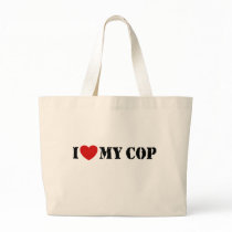 I Love My Cop Bags