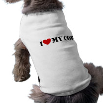 I Love My Cop Doggie Shirt
