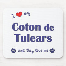 I Love My Coton de Tulears (Multiple Dogs) Mouse Pads