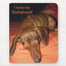 I love my Dachshund! Mouse Pad