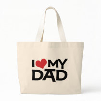 I Love My Dad Father's Day Classic Tote Bag