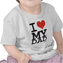 i love my dad t-shirts