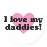 I Love My Daddies stickers
