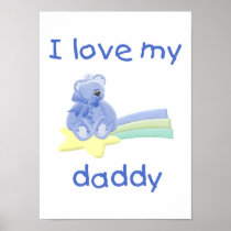 I Love My Daddy (blue bear w/ star) Poster