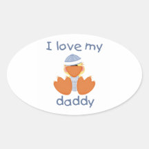 I Love My Daddy (boy duck) Oval Stickers