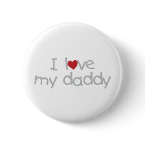 I Love My Daddy Pin