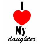 I Love My Daughter Cap Sleeve Shirt