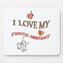 I LOVE MY DENTAL ASSISTANT