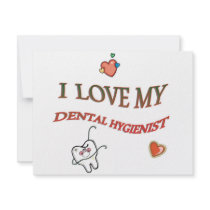 I LOVE MY DENTAL HYGIENIST