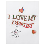 I LOVE MY DENTIST