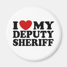 I Love My Deputy Sheriff Refrigerator Magnets