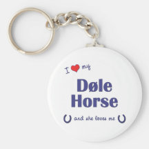 I Love My Dole Horse (Female Horse) Key Chains