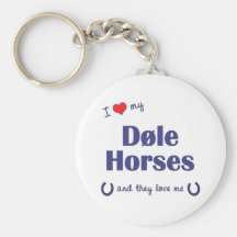 I Love My Dole Horses (Multiple Horses) Keychain