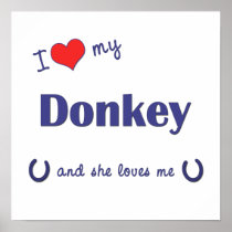 I Love My Donkey (Female Donkey) Poster