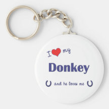 I Love My Donkey (Male Donkey) Key Chain
