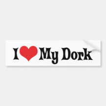 I Love My Dork Bumper Sticker