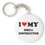 I Love My Drill Instructor keychains
