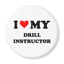 I Love My Drill Instructor Fridge Magnets