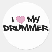 I Love My Drummer Round Stickers