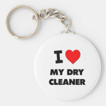 I Love My Dry Cleaner Keychains