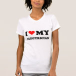 I Love My Electrician T-shirts