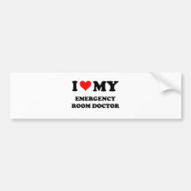 I Love My Emergency Room Doctor Bumper Sticker