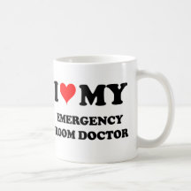 I Love My Emergency Room Doctor Mug