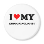 I Love My Endocrinologist magnets