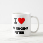 I love My Engine Fitter Mugs