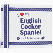I Love My English Cocker Spaniel (Male Dog) Vinyl Binder