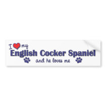 I Love My English Cocker Spaniel (Male Dog) Bumper Sticker