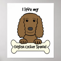 I Love My English Cocker Spaniel Poster