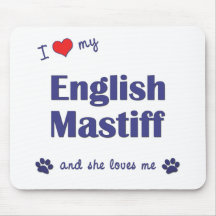 I Love My English Mastiff (Female Dog) Mouse Mat