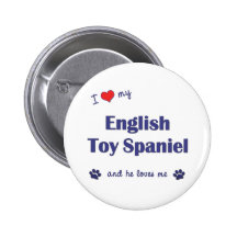 I Love My English Toy Spaniel (Male Dog) Pinback Button