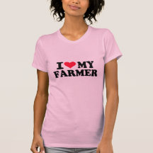 I love my Farmer T-shirts