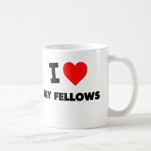 I Love My Fellows Mugs
