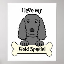 I Love My Field Spaniel Poster