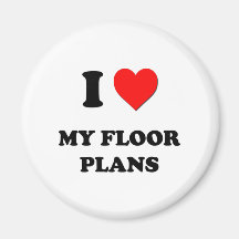 I Love My Floor Plans Magnet
