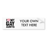 I LOVE MY GAY AUNTS bumper stickers